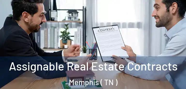  Assignable Real Estate Contracts Memphis ( TN )