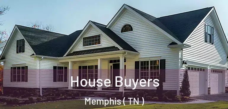  House Buyers Memphis ( TN )