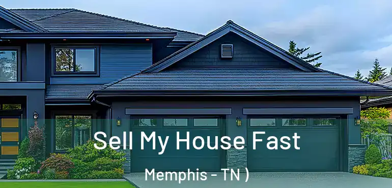  Sell My House Fast Memphis - TN )