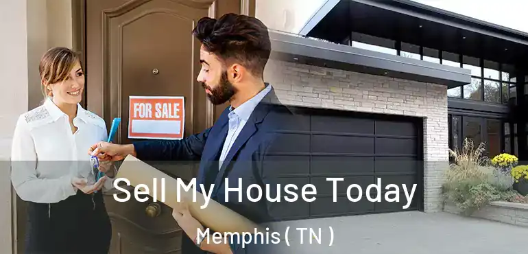  Sell My House Today Memphis ( TN )